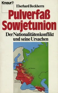 Pulverfass Sowjetunion