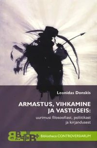 Armastus, vihkamine ja vastuseis