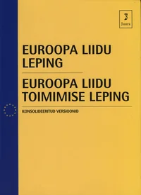 Euroopa Liidu leping. Euroopa Liidu toimimise leping