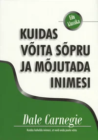 Kuidas võita sõpru ja mõjutada inimesi