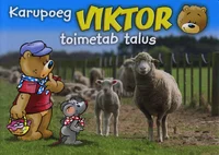 Karupoeg Viktor toimetab talus