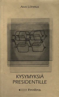 Kysymyksiä presidentille
