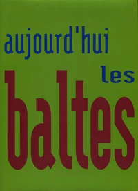 Aujourd'hui les baltes