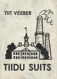 Tiidu suits. Tartu elu pildid