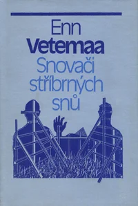 Snovači stříbrných snů