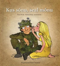 Kus sõnu, seal mõnu