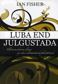 Luba end julgustada