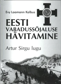 Eesti vabadussõjaluse hävitamine