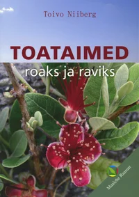 Toataimed roaks ja raviks