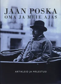 Jaan Poska oma ja meie ajas