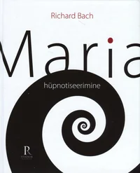 Maria hüpnotiseerimine