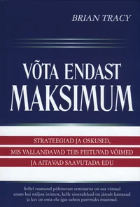Võta endast maksimum