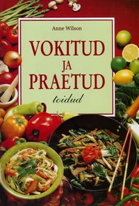 Vokitud ja praetud toidud