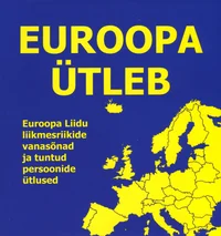 Euroopa ütleb