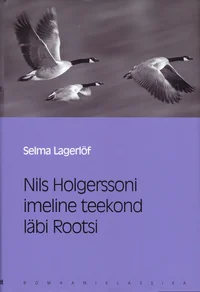Nils Holgerssoni imeline teekond läbi Rootsi