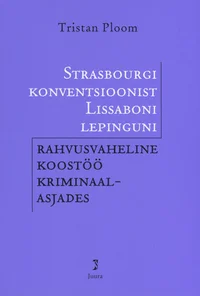 Strasbourgi konventsioonist Lissaboni lepinguni
