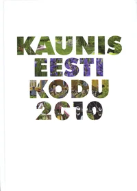 Kaunis Eesti kodu 2010