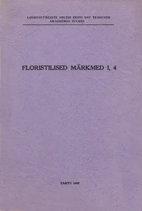 Floristilised märkmed. Флористические заметки. Floristic Notes