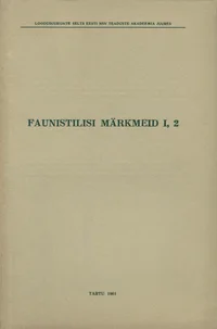 Faunistilisi märkmeid. Фаунистические заметки. Faunistic Notes