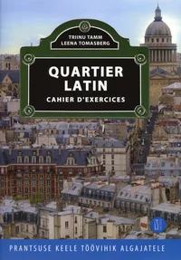 Quartier Latin. Cahier D'exercices