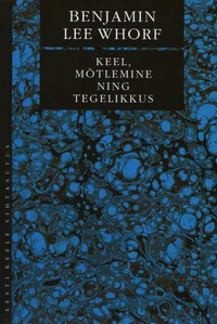 Keel, mõtlemine ning tegelikkus