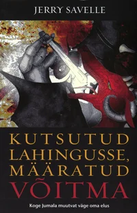 Kutsutud lahingusse, määratud võitma