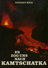 Es zog uns nach Kamtschatka