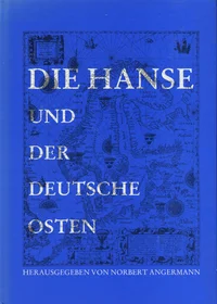 Die Hanse und der deutsche Osten