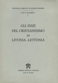 Gli inizi del cristianesimo in Livonia-Lettonia