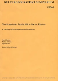 The Kreenholm Textile Mill in Narva, Estonia