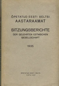 Õpetatud Eesti Seltsi Aastaraamat. Sitzungsberichte der Gelehrten Estnischen Gesellschaft