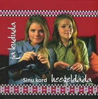 Sinu kord heegeldada ja kududa