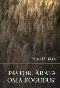 Pastor, ärata oma kogudus!