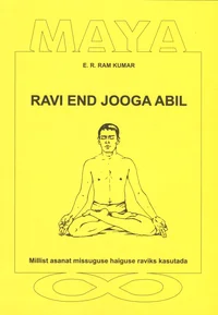 Ravi end jooga abil