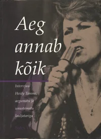 Aeg annab kõik