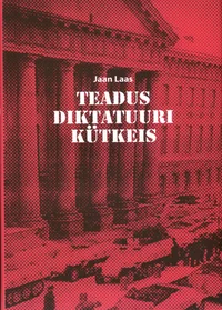 Teadus diktatuuri kütkes