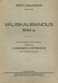 Väliskaubandus 1934 a. Commerce extérieur de l'Estonie en 1934
