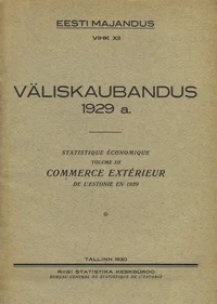 Väliskaubandus 1929 a. Commerce extérieur de l'Estonie en 1929