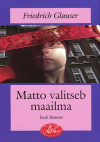 Matto valitseb maailma