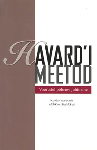 Havard'i meetod. Voorustel põhinev juhtimine