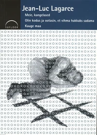 Meie, kangelased. Olin kodus ja ootasin, et vihma hakkaks sadama. Kauge maa