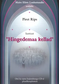 «Hingedemaa kellad»