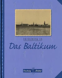 Erinnerung an das Baltikum