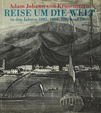 Reise um die Welt in den Jahren 1803, 1804, 1805 und 1806
