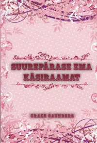 Suurepärase ema käsiraamat
