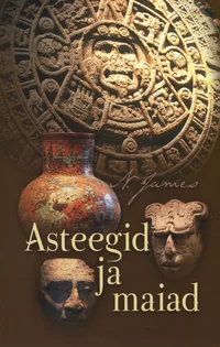 Asteegid ja maiad