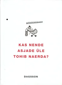 Kas nende asjade üle tohib naerda?
