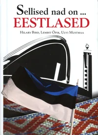Sellised nad on... eestlased