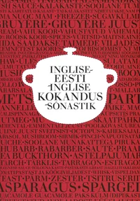 Inglise-eesti-inglise kokandussõnastik