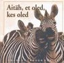 Aitäh, et oled, kes oled